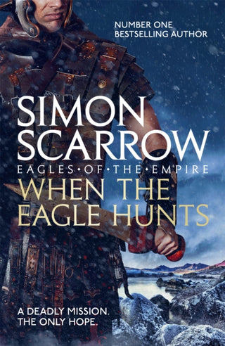 Cover image for 9780755349975 - When the Eagle Hunts (Eagles of the Empire 3)