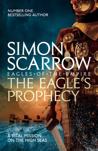 Cover image for 9780755350001 - The Eagle's Prophecy (Eagles of the Empire 6)