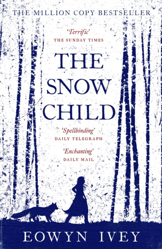 Cover image for 9780755380534 - The Snow Child