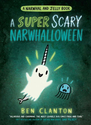 Cover image for 9780755500208 - A SUPER SCARY NARWHALLOWEEN