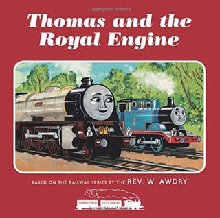 Cover image for 9780755500437 - Thomas & Friends: Thomas and the Royal Engine