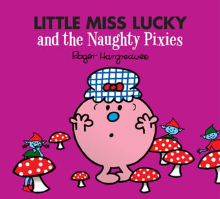 Cover image for 9780755500918 - Little Miss Lucky and the Naughty Pixies