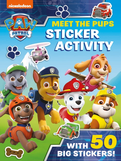 Cover image for 9780755502684 - Paw Patrol: Meet the Pups Sticker Activity