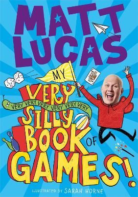Cover image for 9780755504640 - My Very Very Very Very Very Very Very Silly Book of Games