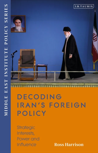 Cover image for 9780755646050 - Decoding Iran’s Foreign Policy
