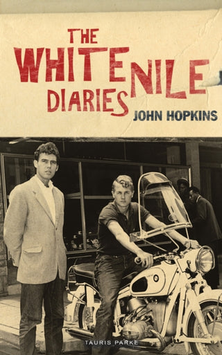 Cover image for 9780755647453 - The White Nile Diaries