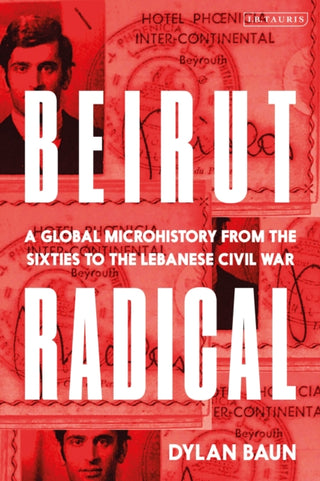 Cover image for 9780755655281 - Beirut Radical