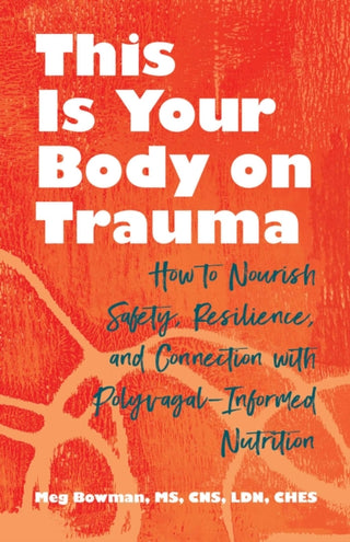 Supplemental image for 9780757325465 - This Is Your Body on Trauma