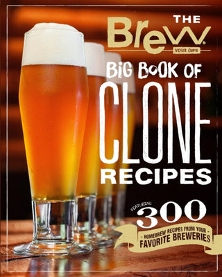 Cover image for 9780760357866 - The Brew Your Own Big Book of Clone Recipes