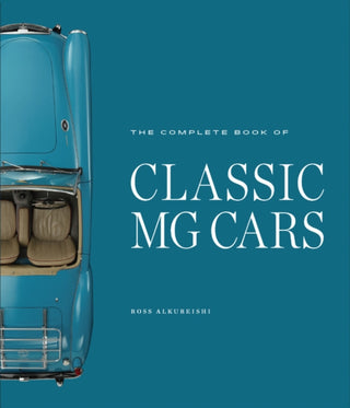 Cover image for 9780760367179 - The Complete Book of Classic MG Cars