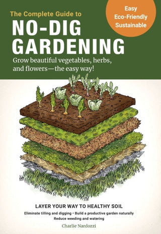 Cover image for 9780760367919 - Complete Guide to No-Dig Gardening
