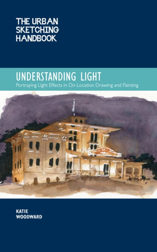 Cover image for 9780760372036 - The Urban Sketching Handbook Understanding Light