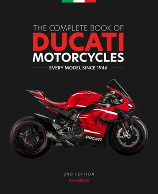 Cover image for 9780760373736 - The Complete Book of Ducati Motorcycles, 2nd Edition