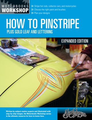 Cover image for 9780760373750 - How to Pinstripe, Expanded Edition