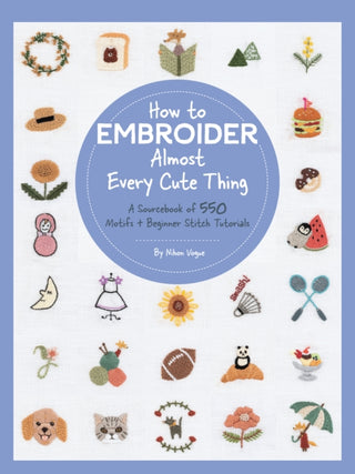 Cover image for 9780760377505 - How to Embroider Almost Every Cute Thing
