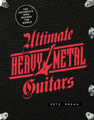 Cover image for 9780760377758 - Ultimate Heavy Metal Guitars