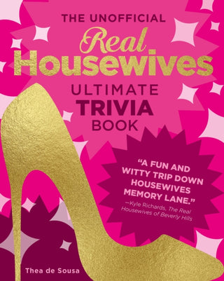 Cover image for 9780760383124 - The Unofficial Real Housewives Ultimate Trivia Book