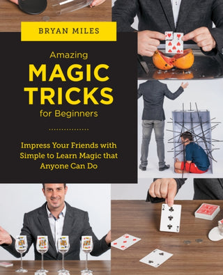 Cover image for 9780760383704 - Amazing Magic Tricks for Beginners
