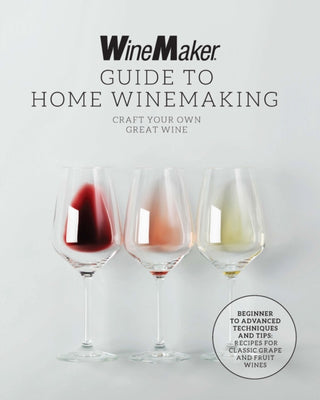 Cover image for 9780760385043 - The WineMaker Guide to Home Winemaking