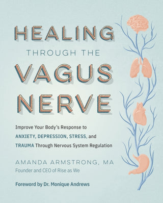 Cover image for 9780760385067 - Healing Through the Vagus Nerve