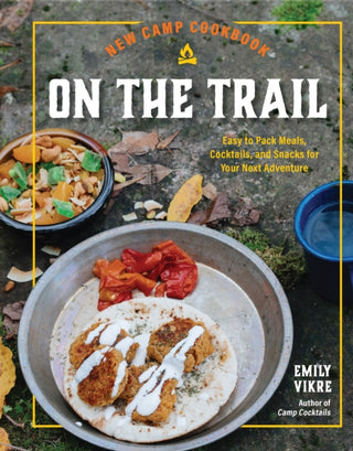 Cover image for 9780760385081 - New Camp Cookbook On the Trail