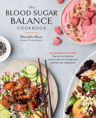 Cover image for 9780760387405 - The Blood Sugar Balance Cookbook