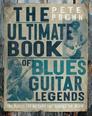 Cover image for 9780760387566 - The Ultimate Book of Blues Guitar Legends