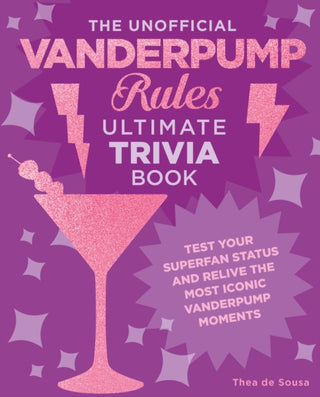 Cover image for 9780760390108 - The Unofficial Vanderpump Rules Ultimate Trivia Book