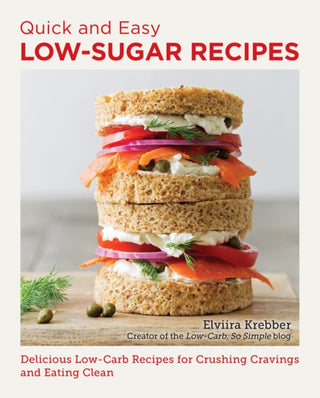 Cover image for 9780760390481 - Quick and Easy Low Sugar Recipes