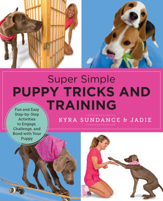 Cover image for 9780760390665 - Super Simple Puppy Tricks and Training