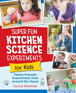 Cover image for 9780760390689 - Super Fun Kitchen Science Experiments for Kids