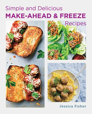 Cover image for 9780760391020 - Simple and Delicious Make-Ahead and Freeze Recipes