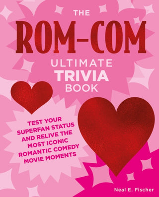 Cover image for 9780760391907 - The Rom-Com Ultimate Trivia Book