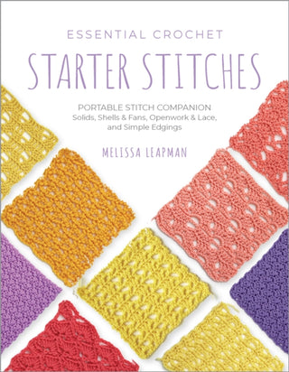 Cover image for 9780760392324 - Essential Crochet Starter Stitches