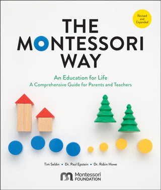 Cover image for 9780760392775 - The Montessori Way, Revised and Expanded