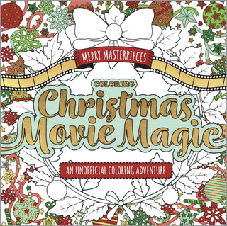 Cover image for 9780760393123 - Merry Masterpieces: Coloring Christmas Movie Magic