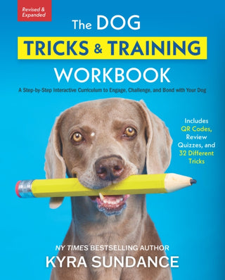 Cover image for 9780760393673 - The Dog Tricks and Training Workbook, Revised and Expanded
