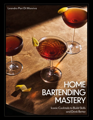 Cover image for 9780760393789 - Home Bartending Mastery
