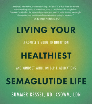 Cover image for 9780760396162 - Living Your Healthiest Semaglutide Life