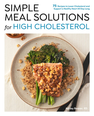 Cover image for 9780760397190 - Simple Meal Solutions for High Cholesterol