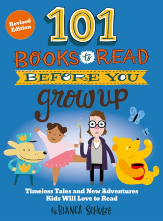 Cover image for 9780760397763 - 101 Books to Read Before You Grow Up (Revised Edition)
