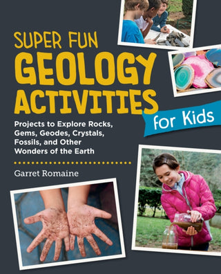 Supplemental image for 9780760397961 - Super Fun Geology Activities for Kids
