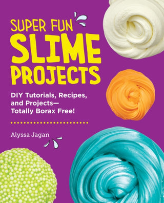Cover image for 9780760397985 - Super Fun Slime Projects