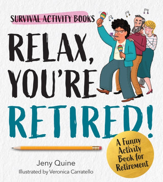 Cover image for 9780760398418 - Relax, You're Retired!