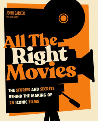 Cover image for 9780760398654 - All The Right Movies
