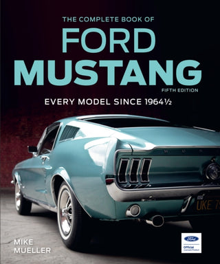 Cover image for 9780760399743 - The Complete Book of Ford Mustang, Fifth Edition