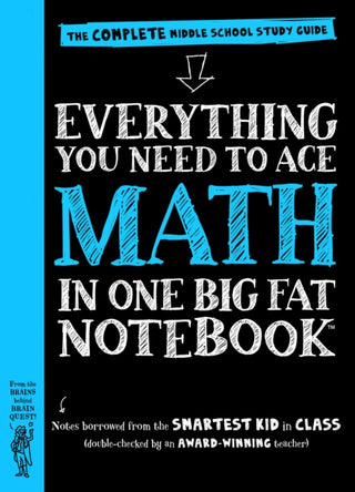 Cover image for 9780761160960 - Everything You Need to Ace Math in One Big Fat Notebook