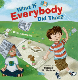Cover image for 9780761456865 - What If Everybody Did That?