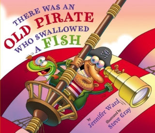 Cover image for 9780761461968 - There Was An Old Pirate Who Swallowed a Fish