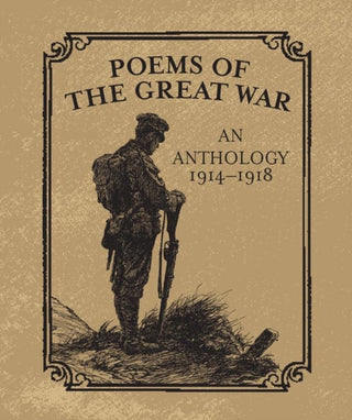 Supplemental image for 9780762450886 - Poems of the Great War
